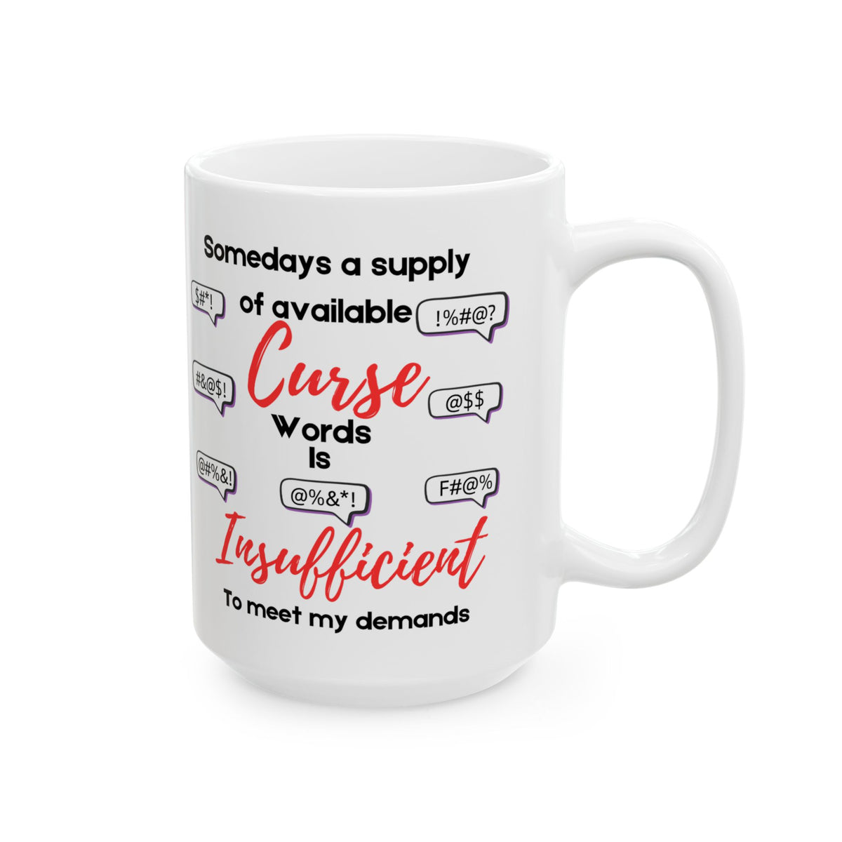 Curse Words Supply Is Insufficient Funny Coffee Mug