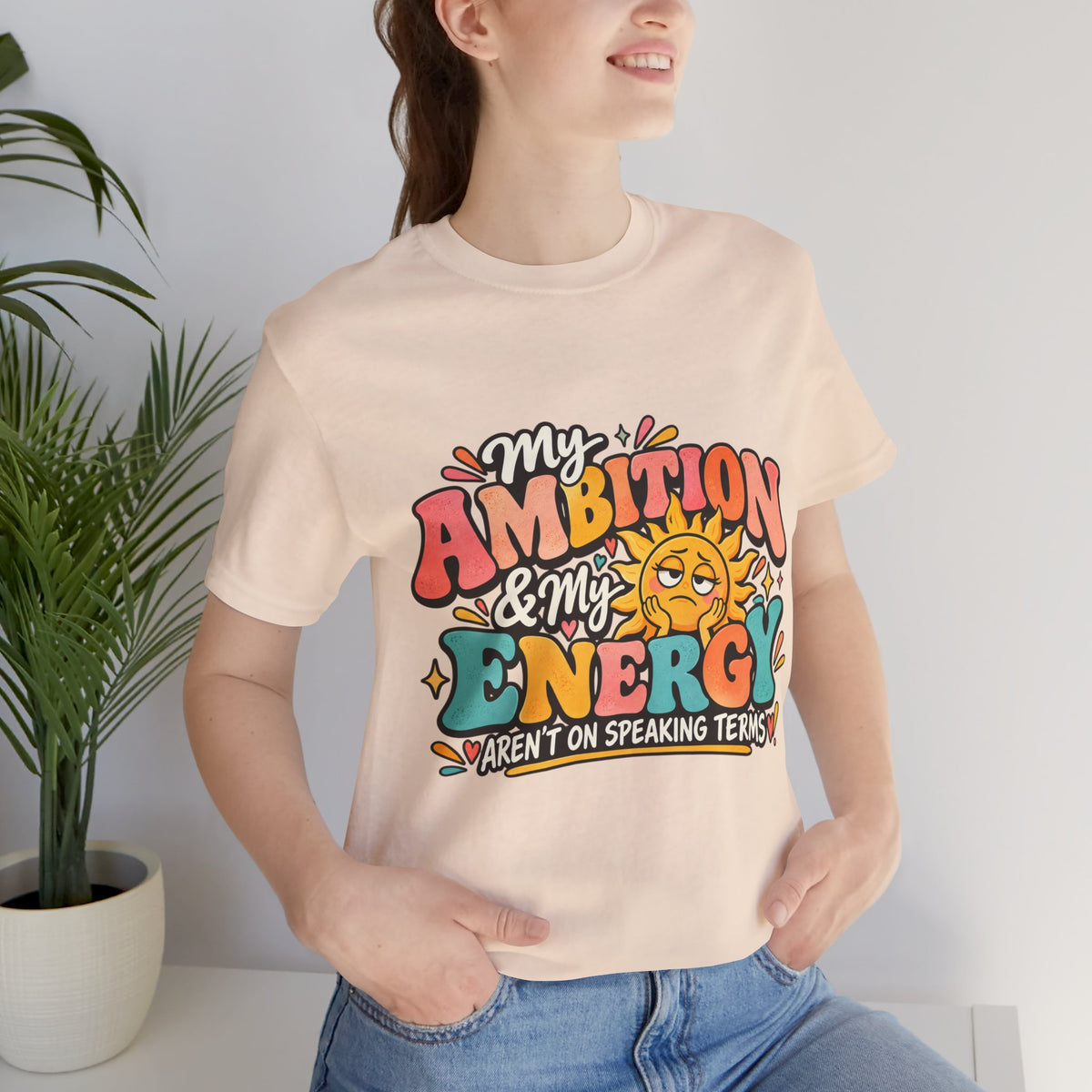 My Ambition & My Energy Aren’t on Speaking Terms T-Shirt – Funny Retro Graphic Tee