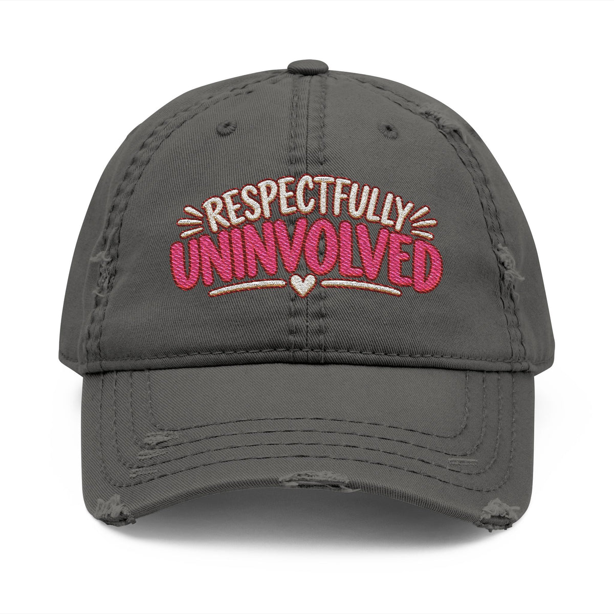 Respectfully Uninvolved Embroidered Distressed  Hat | Funny Womens Cap
