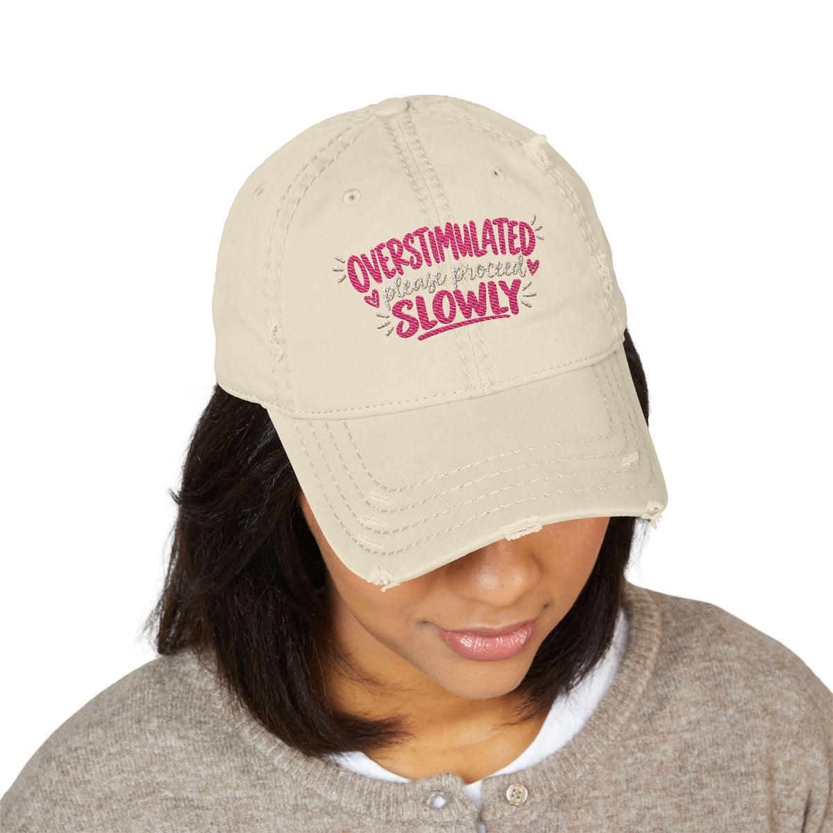 Overstimulated Please Proceed Slowly Embroidered Distressed  Hat