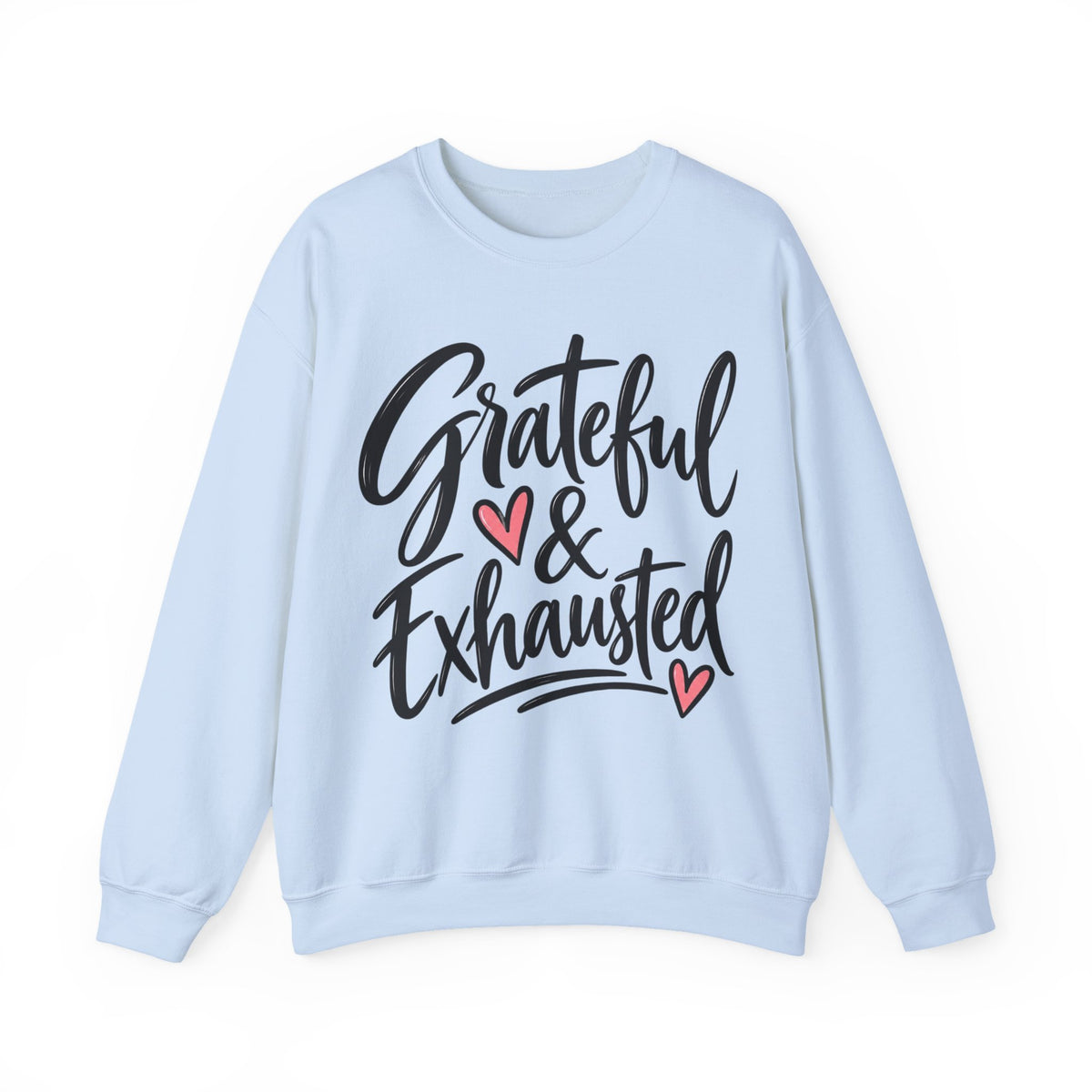 Grateful & Exhausted Sweatshirt, Mom Life Crewneck, Cozy Gift for Tired MomsUnisex