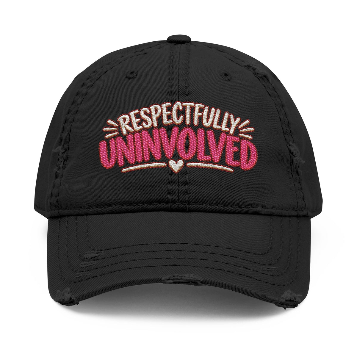 Respectfully Uninvolved Embroidered Distressed  Hat | Funny Womens Cap
