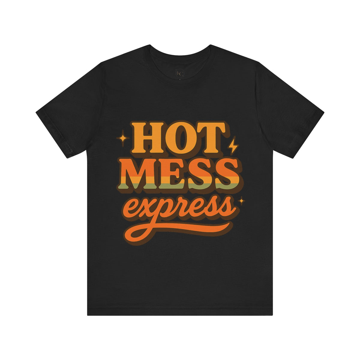 Hot Mess Express Funny Women’s T-Shirt