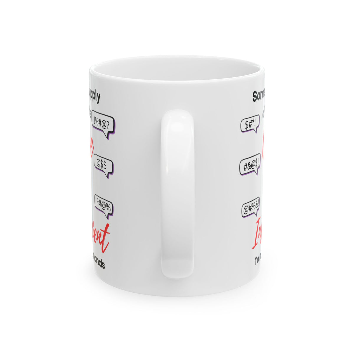 Curse Words Supply Is Insufficient Funny Coffee Mug