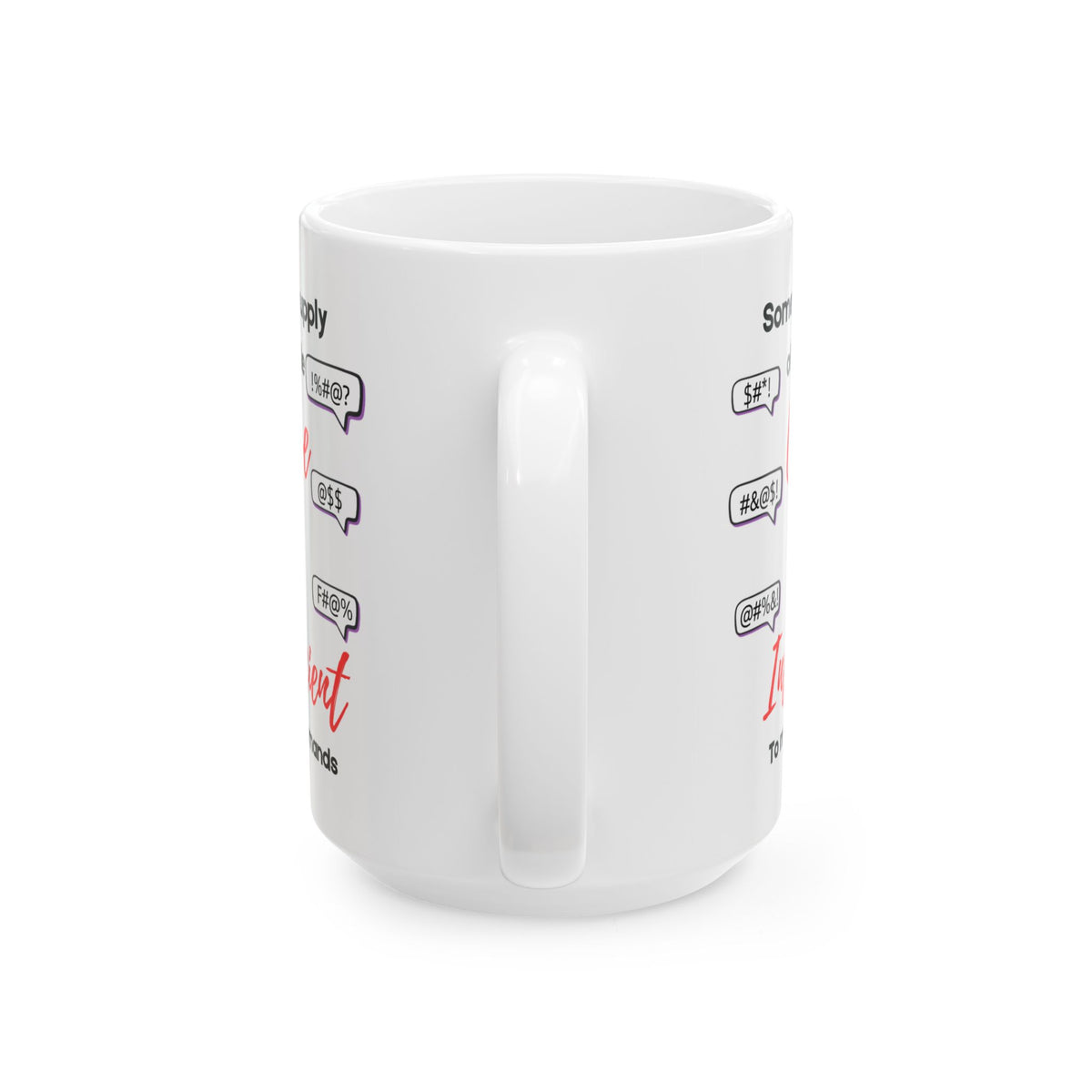 Curse Words Supply Is Insufficient Funny Coffee Mug