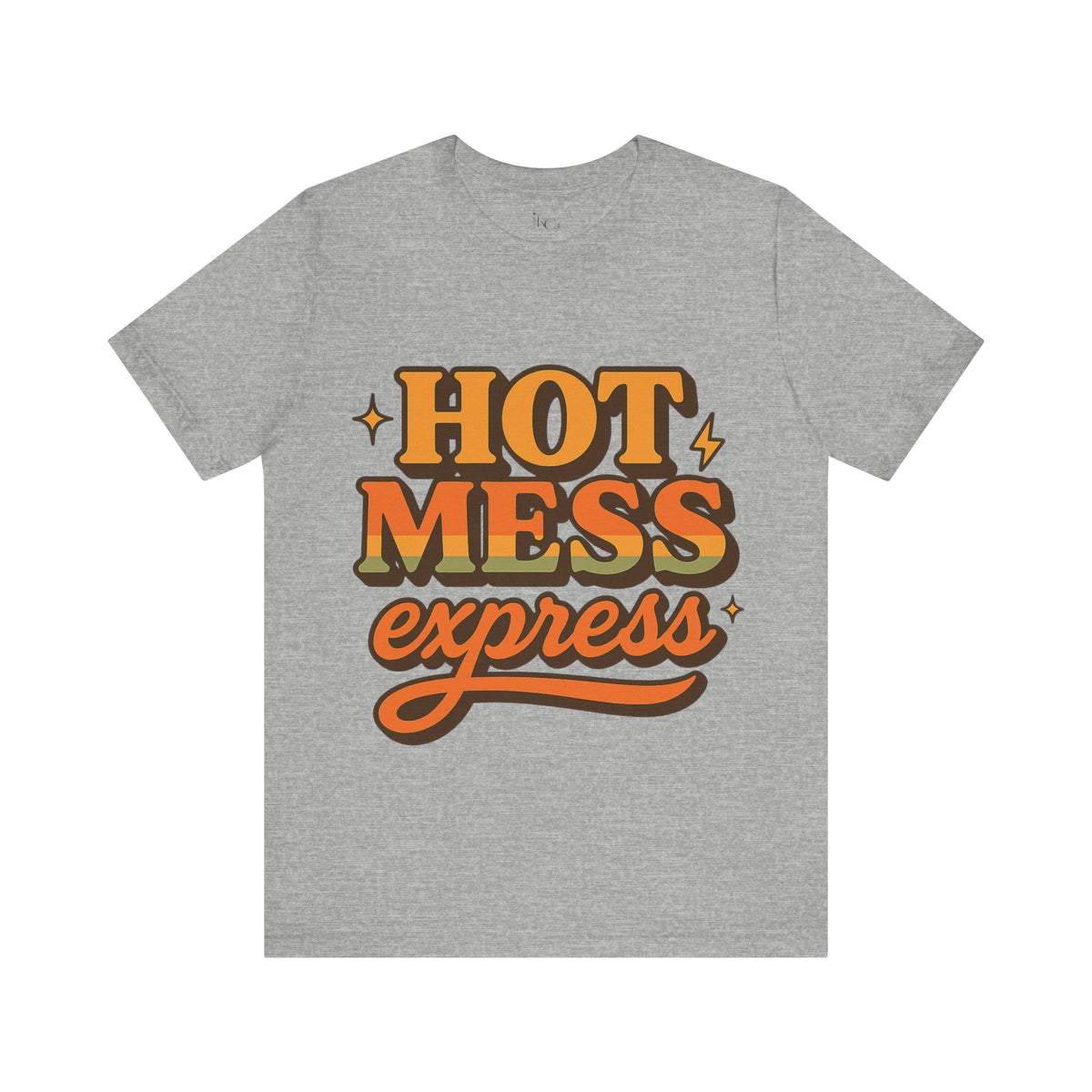Hot Mess Express Funny Women’s T-Shirt