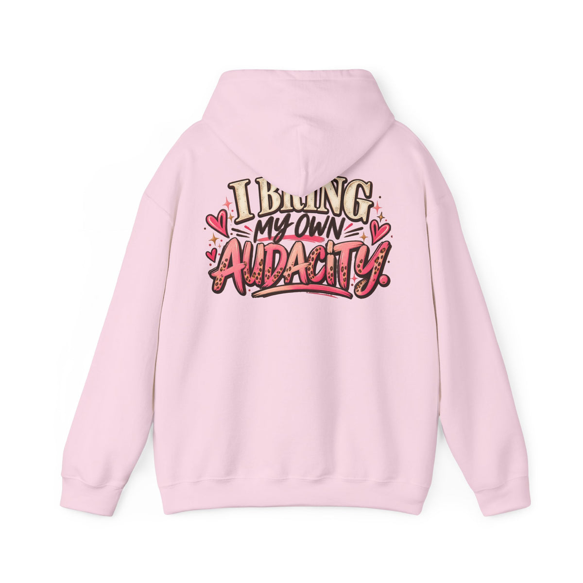 I Bring My Own Audacity Hoodie | Funny Women's Graphic Hoodie