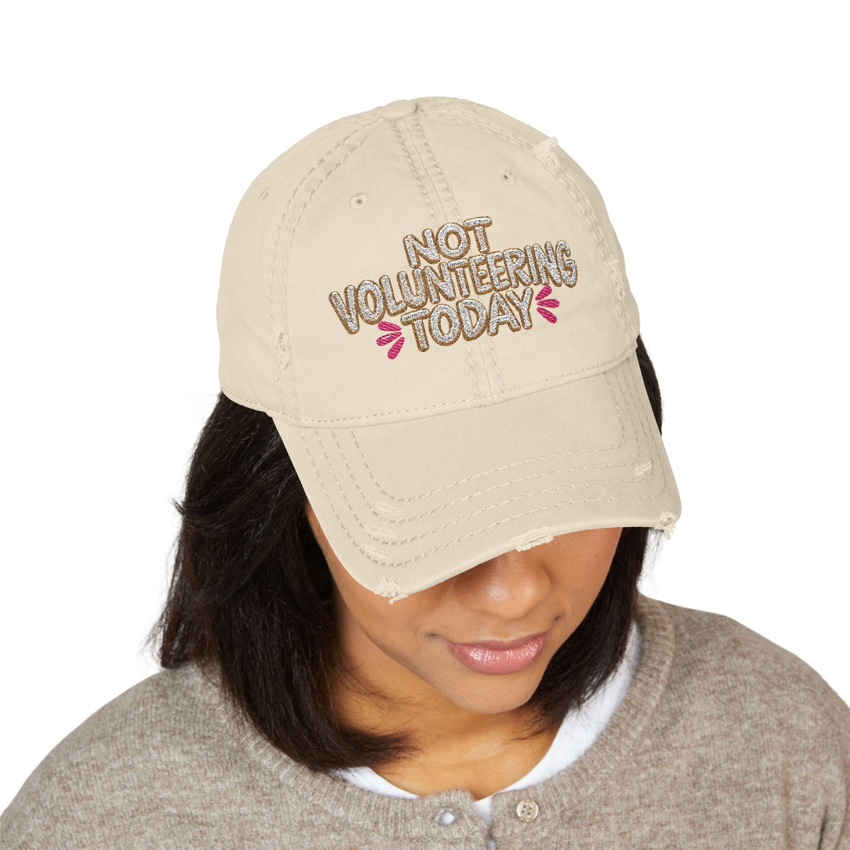 Not Volunteering Today Embroidered Distressed Hat | Funny Women's Cap