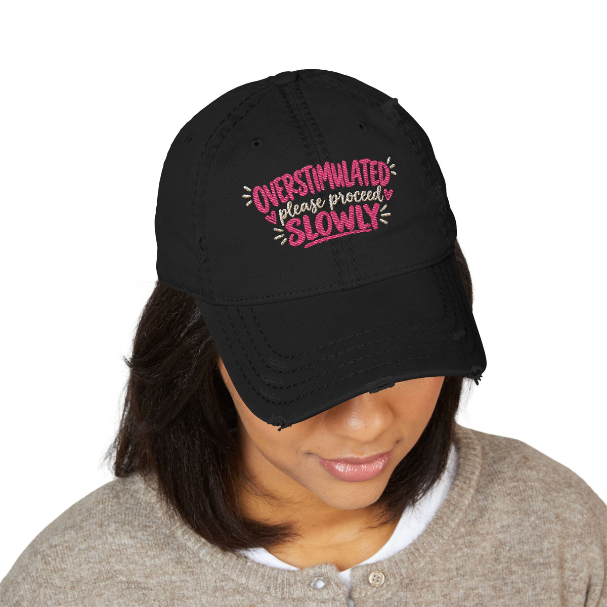 Overstimulated Please Proceed Slowly Embroidered Distressed  Hat
