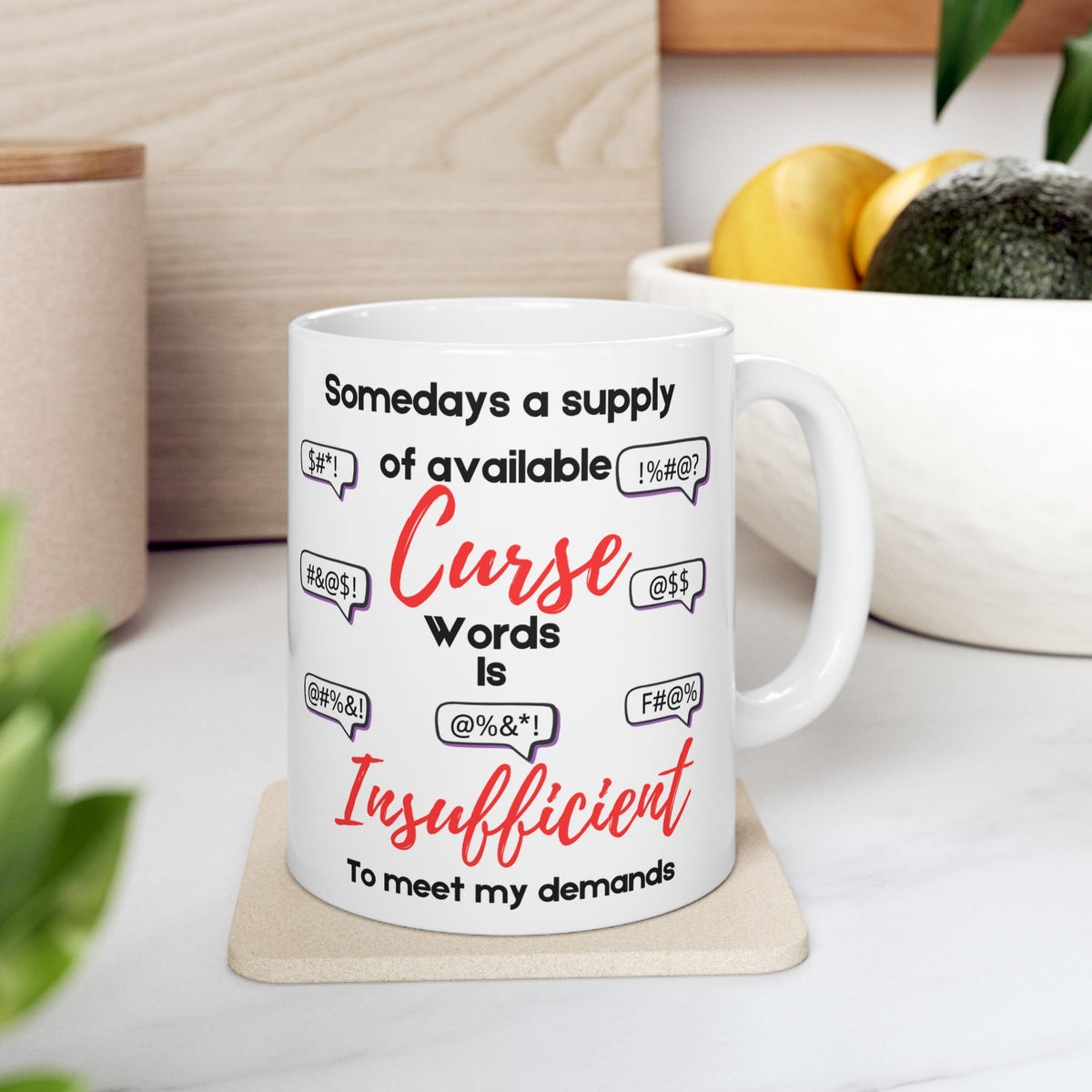 Curse Words Supply Is Insufficient Funny Coffee Mug