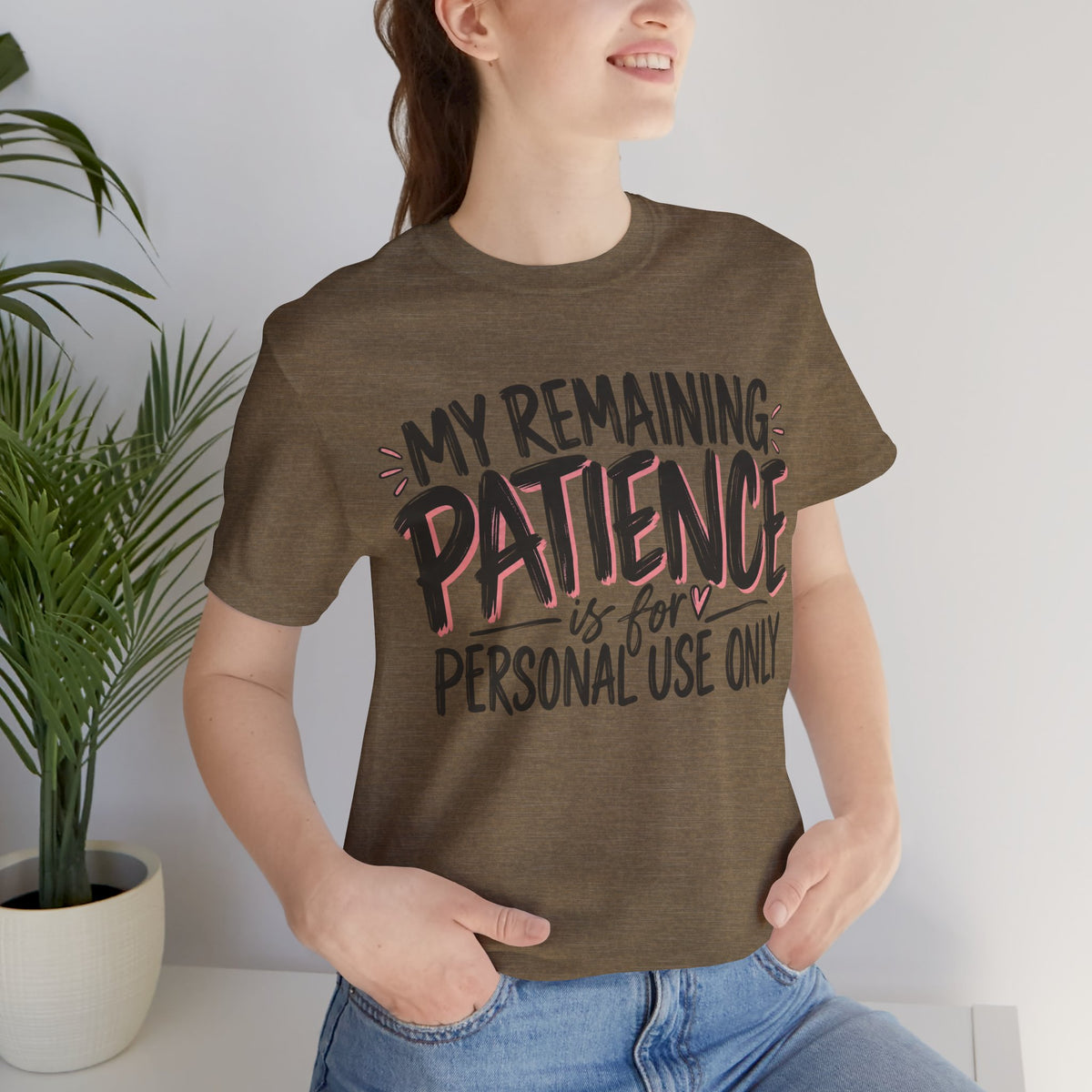 My Remaining Patience Is for Personal Use Only T-Shirt | Funny Women's Teeu