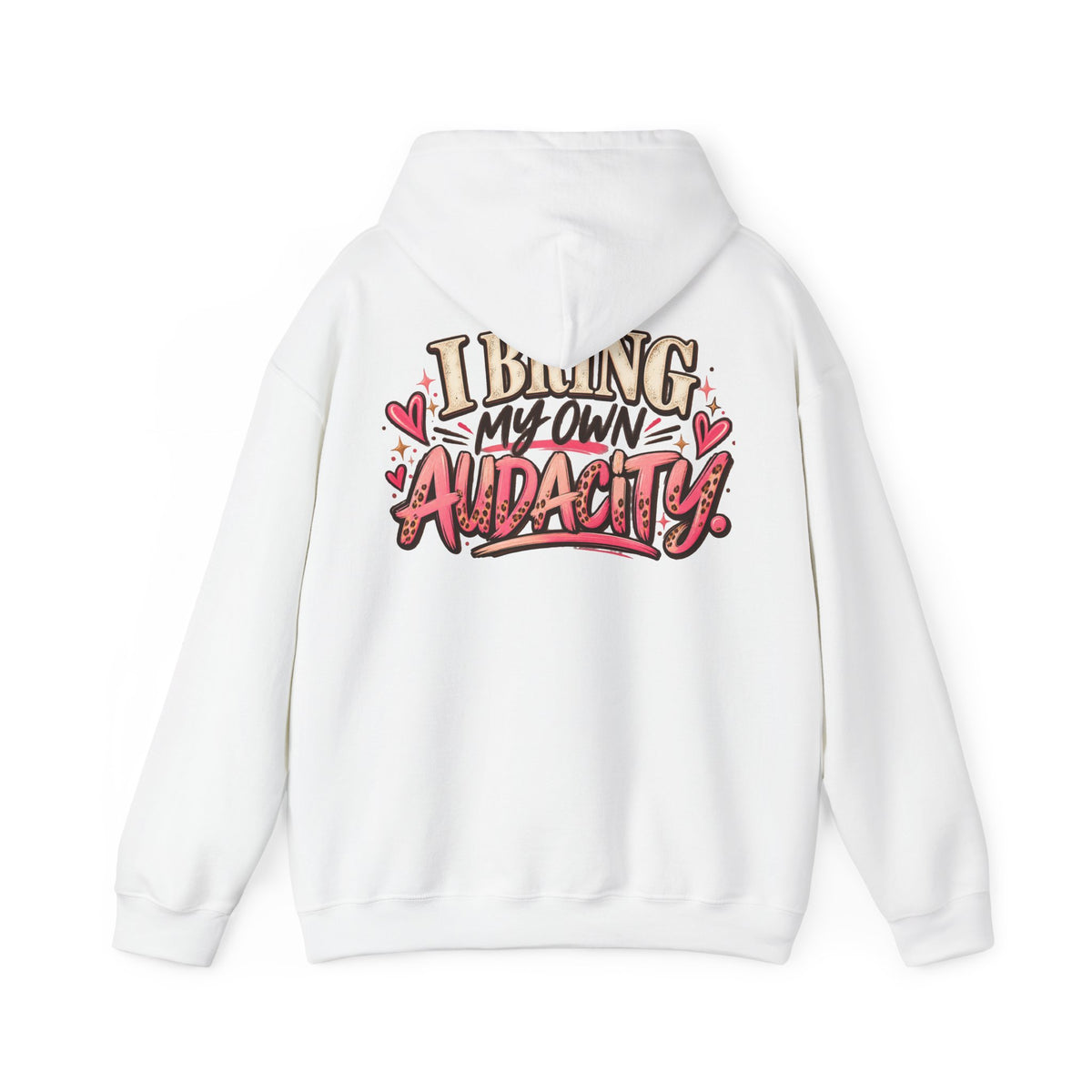 I Bring My Own Audacity Hoodie | Funny Women's Graphic Hoodie