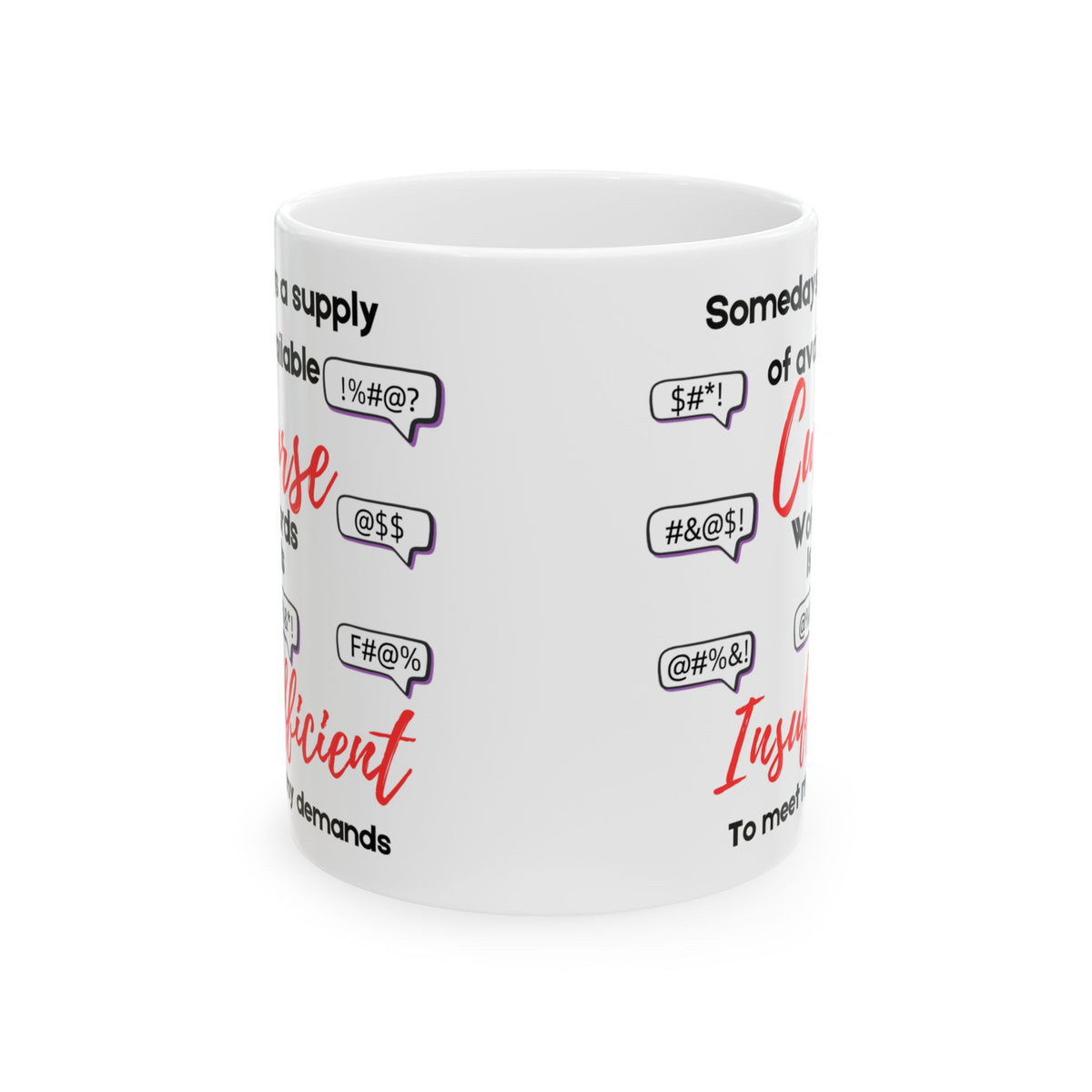 Curse Words Supply Is Insufficient Funny Coffee Mug