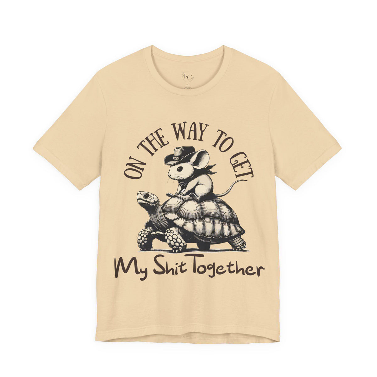 On My Way to Get My Shit Together T-Shirt