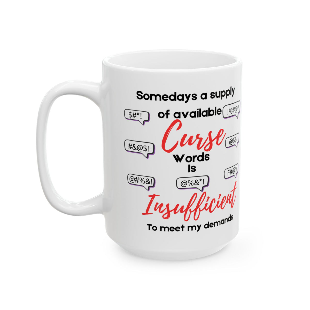 Curse Words Supply Is Insufficient Funny Coffee Mug