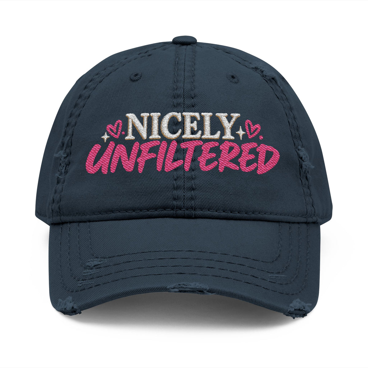 Nicely Unfiltered Embroidered Distressed Hat | Funny Women's Cap