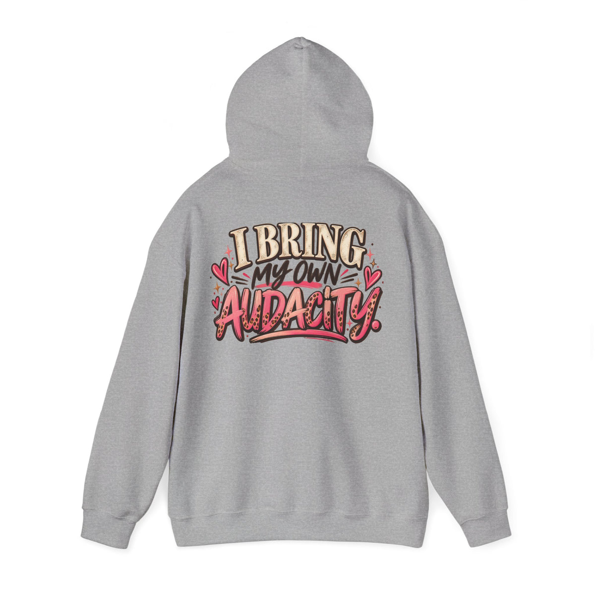 I Bring My Own Audacity Hoodie | Funny Women's Graphic Hoodie