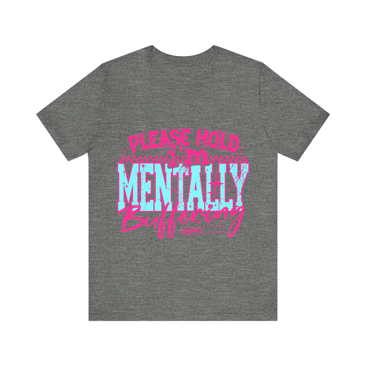 Mentally Buffering Funny Graphic T-Shirt