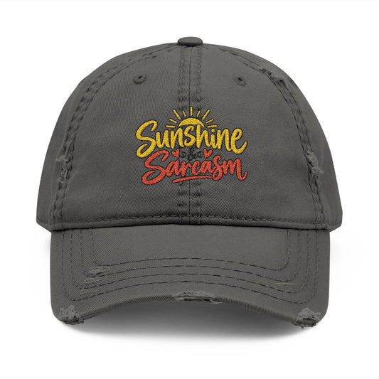 Sunshine & Sarcasm Embroidered Distressed  Hat