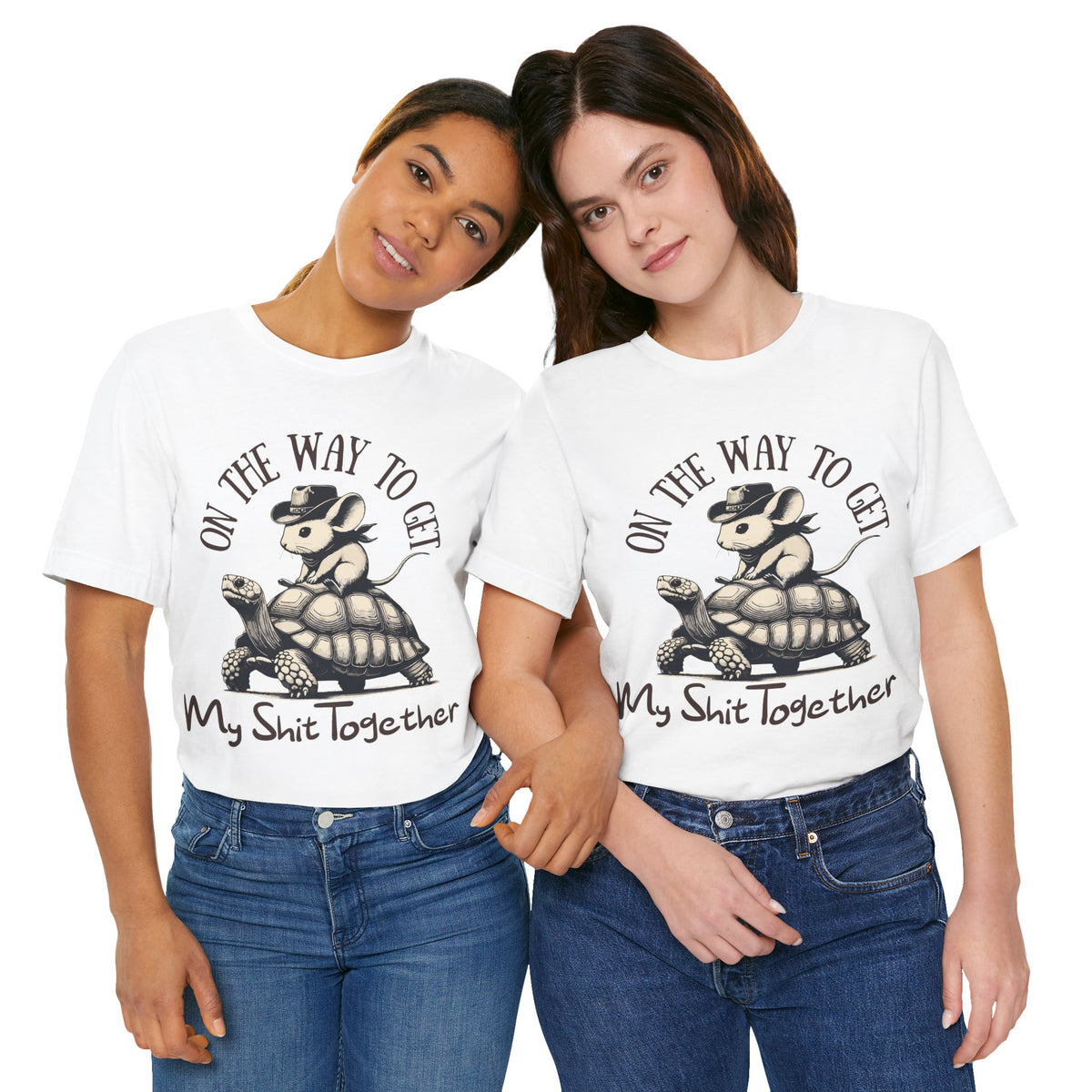 On My Way to Get My Shit Together T-Shirt