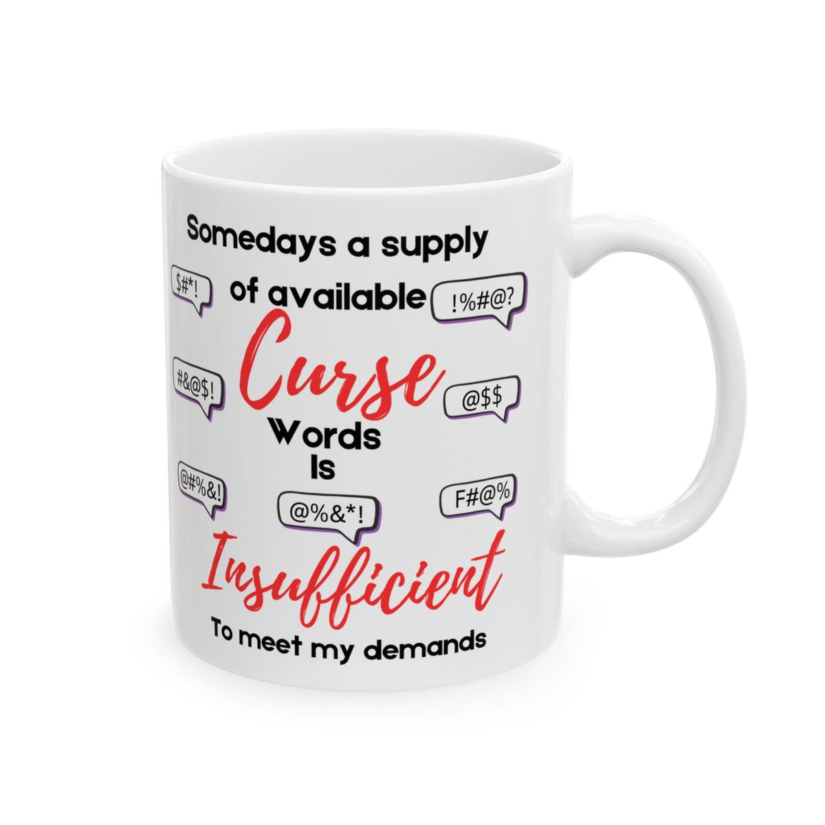 Curse Words Supply Is Insufficient Funny Coffee Mug