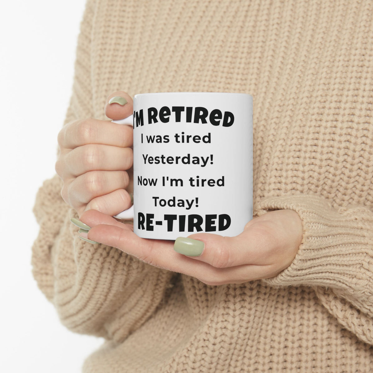 I’m Retired Funny Retirement Coffee Mug