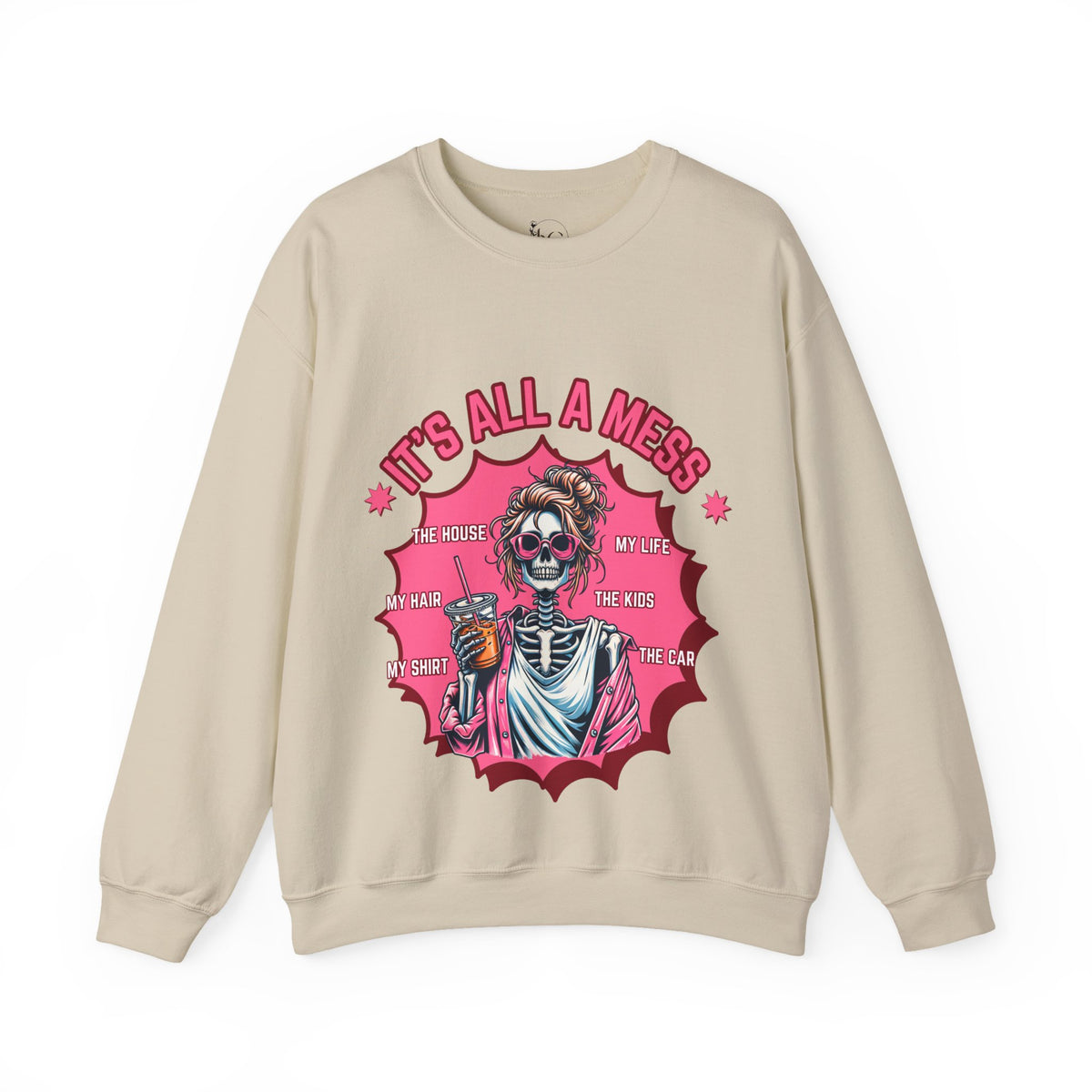 It’s All a Mess Funny Skeleton Mom Sweatshirt