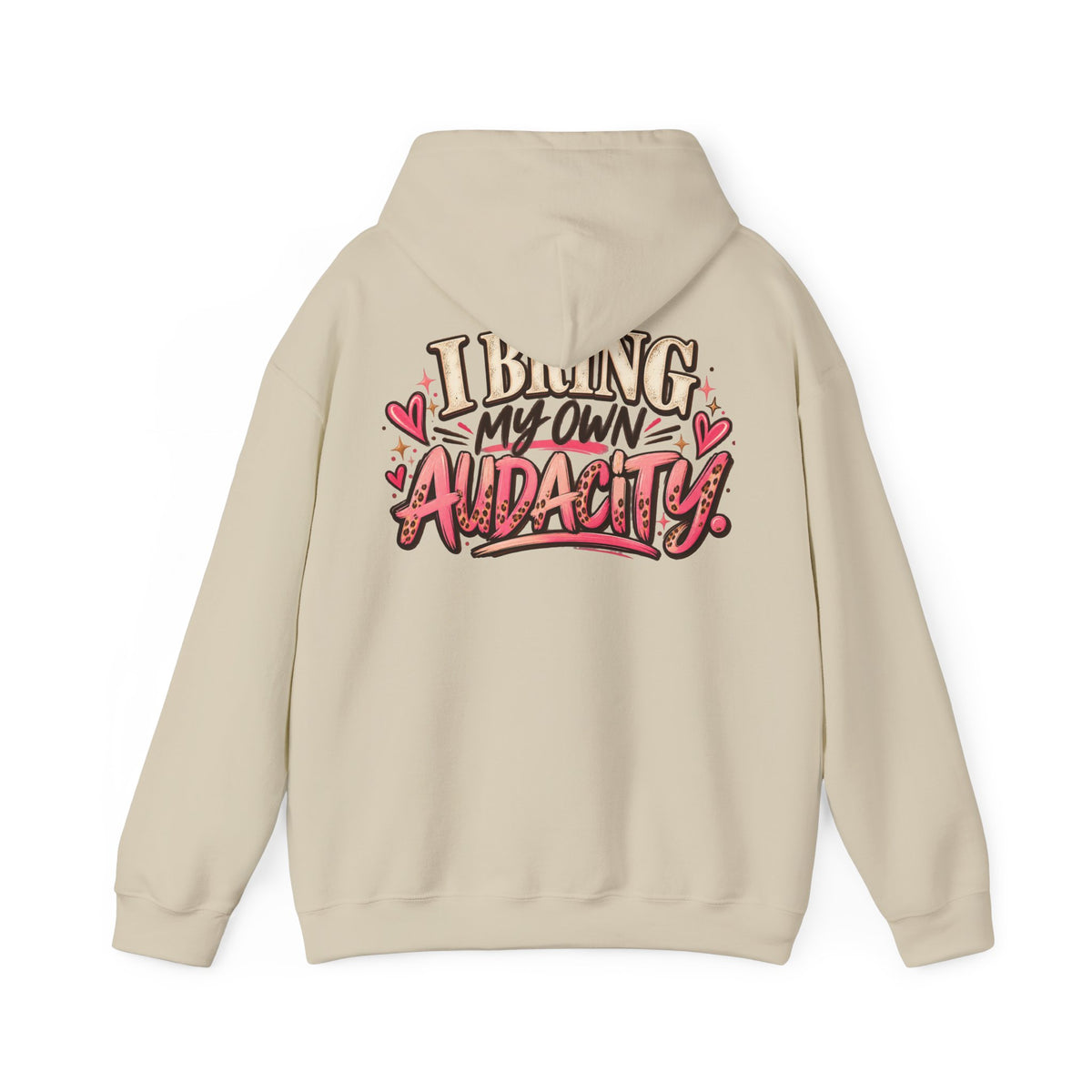 I Bring My Own Audacity Hoodie | Funny Women's Graphic Hoodie