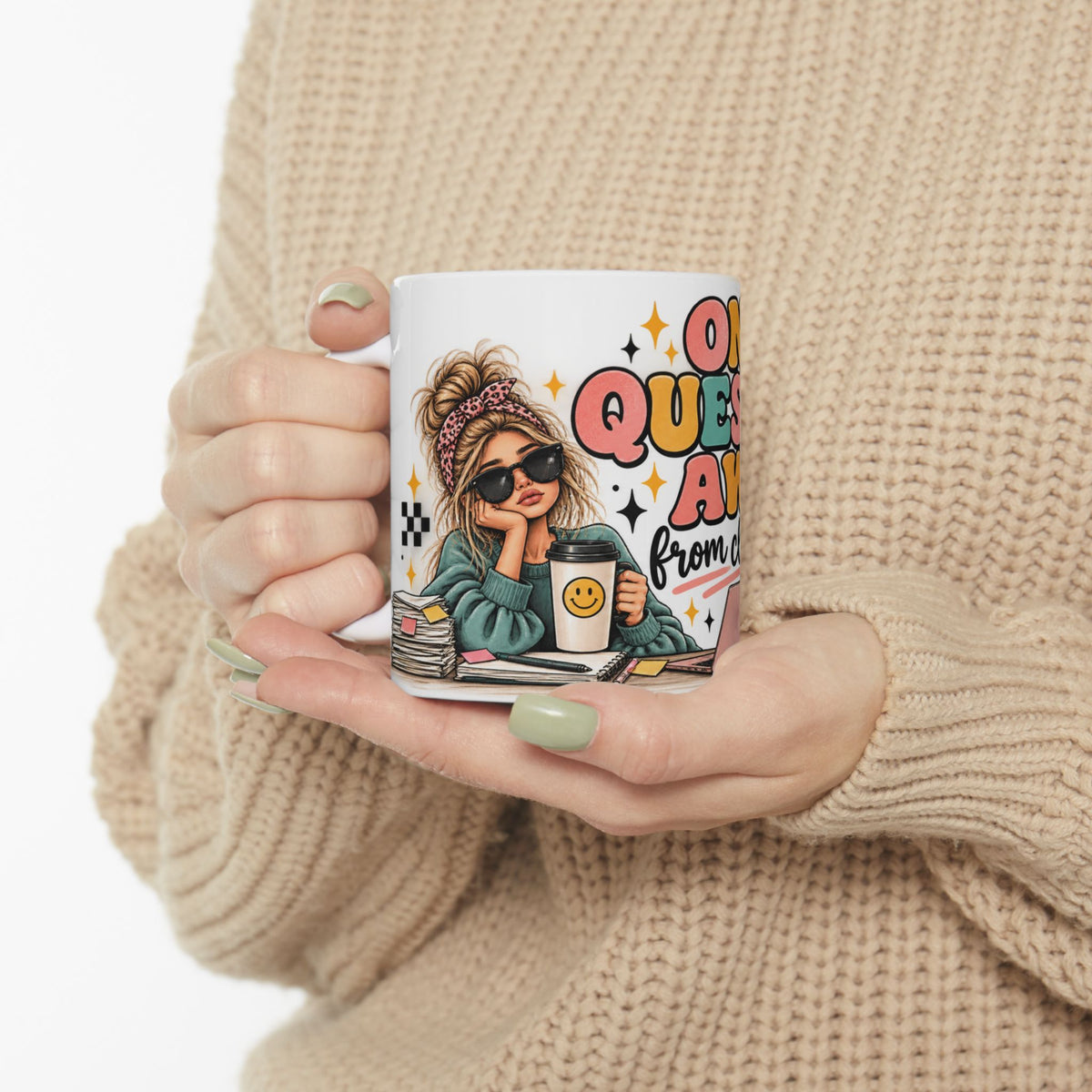 One Question Away From Clocking Out Mug | Funny Work Coffee Mug for Women