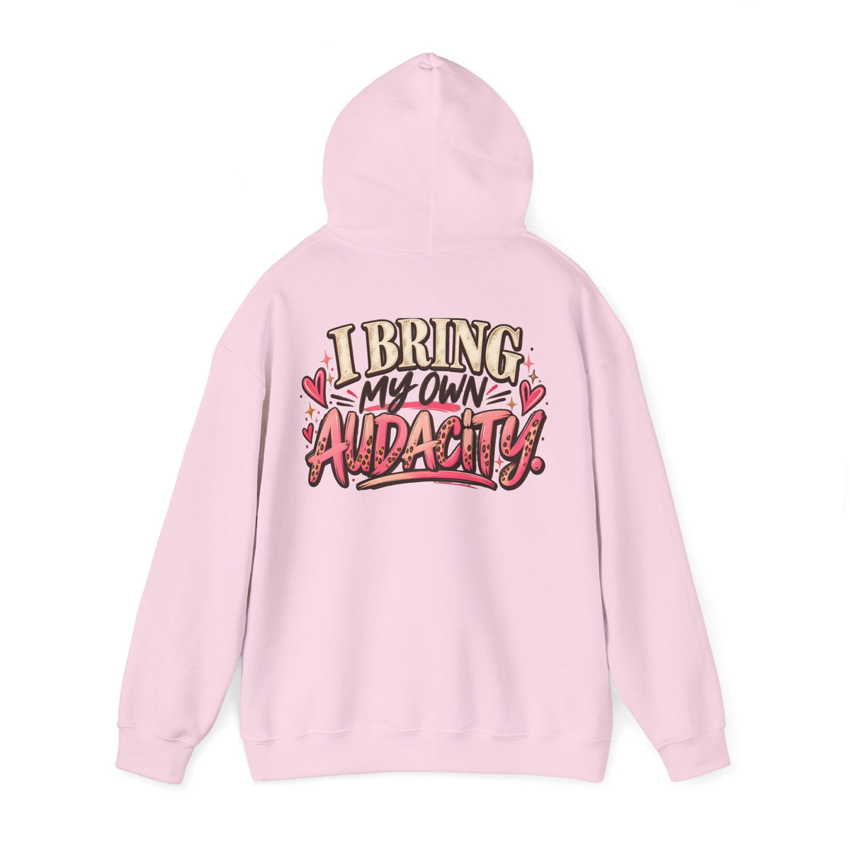 I Bring My Own Audacity Hoodie | Funny Women's Graphic Hoodie