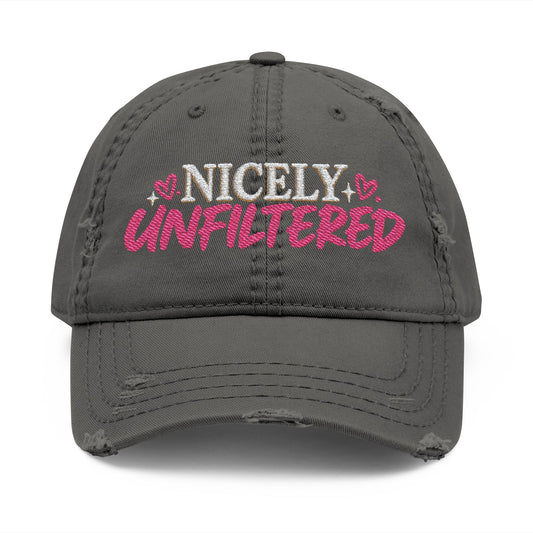 Nicely Unfiltered Embroidered Distressed Hat | Funny Women's Cap