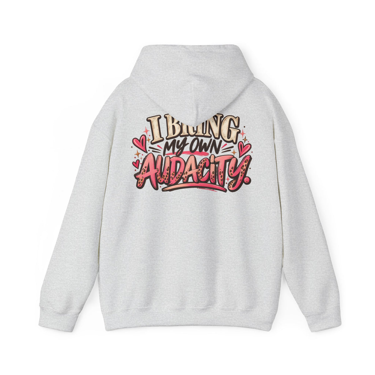 I Bring My Own Audacity Hoodie | Funny Women's Graphic Hoodie