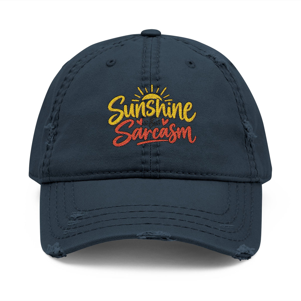 Sunshine & Sarcasm Embroidered Distressed  Hat